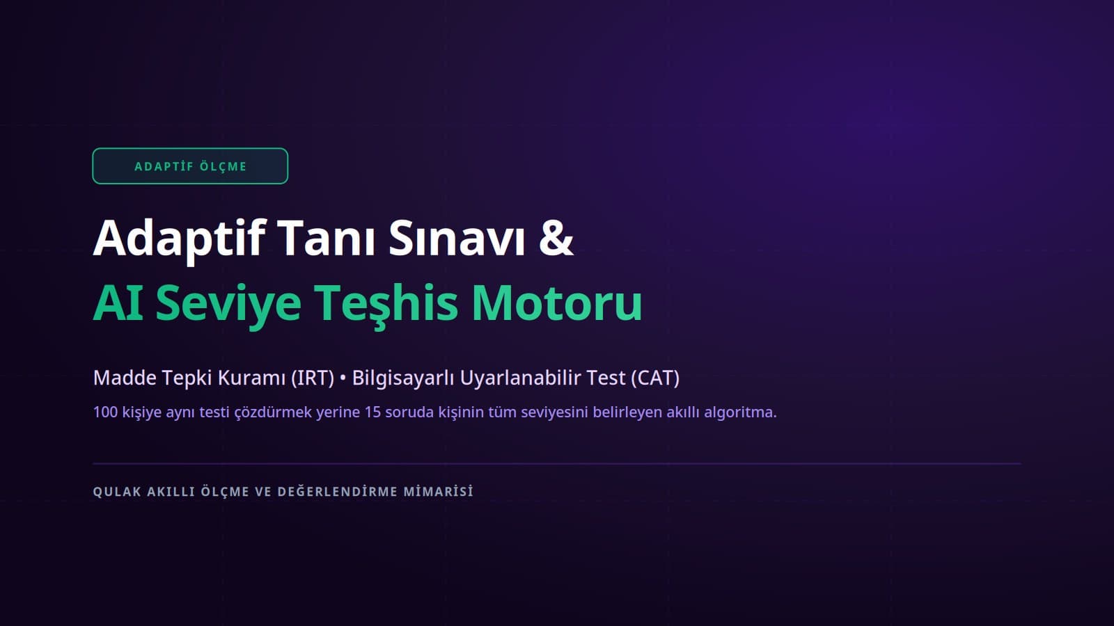 Adaptif Tanı Sınavı: IRT ve CAT ile 15 Soruda Seviye Belirleme